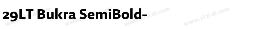 29LT Bukra SemiBold字体转换 29LT Bukra SemiBold字体转换